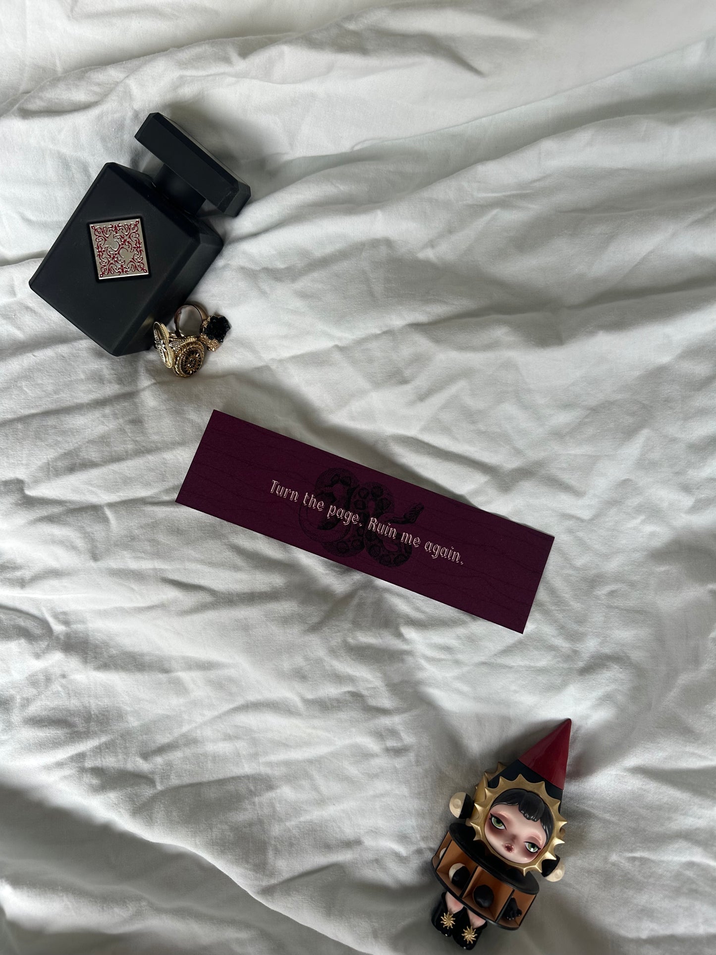 Turn the page. Ruin me again. Bookmark